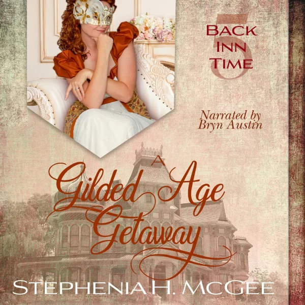 A Gilded Age Getaway - Stephenia McGee